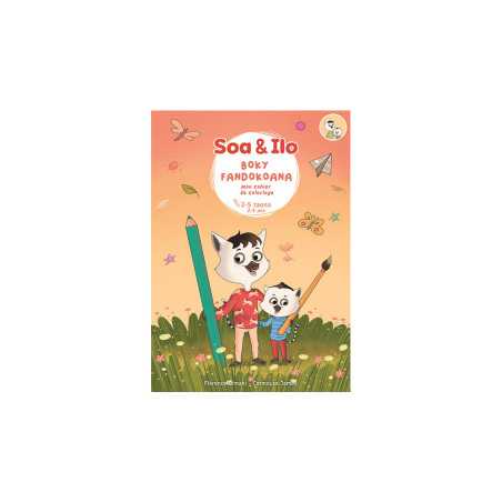 Soa Et Ilo-Cahier De Coloriage Gm 2-5 Ans