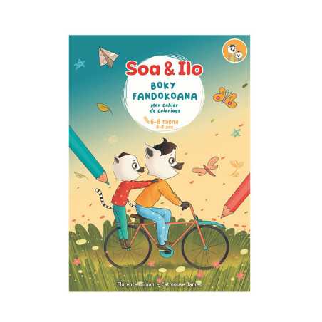 Soa Et Ilo-Cahier De Coloriage Gm 6-8 Ans