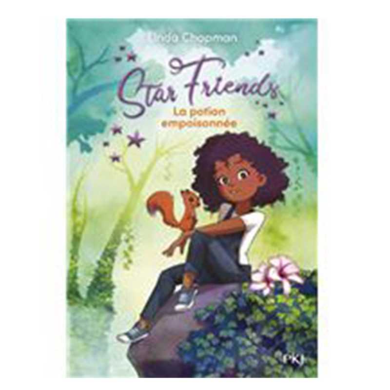 Star friends-Tome 6-La potion empoisonnée
