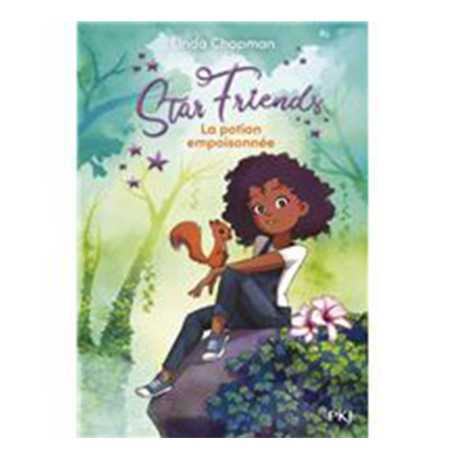 Star friends-Tome 6-La potion empoisonnée
